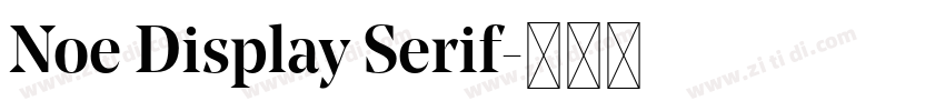 Noe Display Serif字体转换 Noe Display Serif字体转换